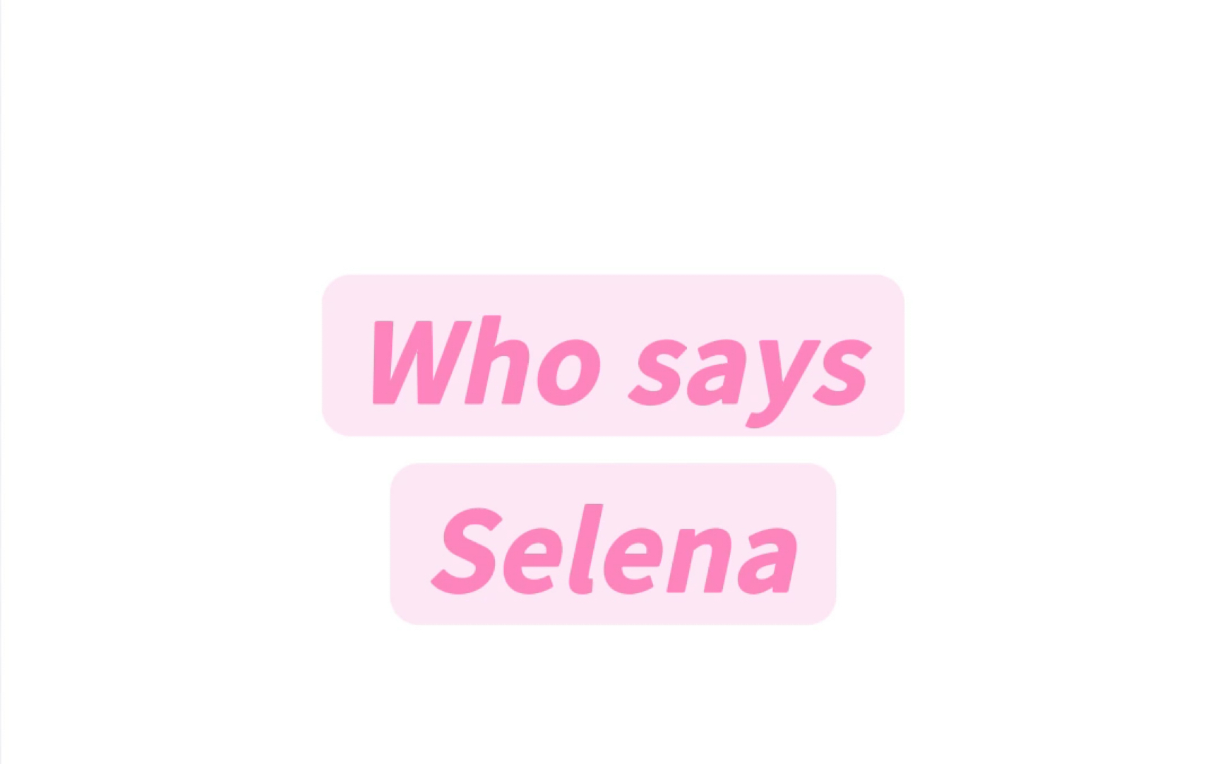 Who says Selena纯享版音译教学#whosays #selenagomez #赛琳娜哔哩哔哩bilibili