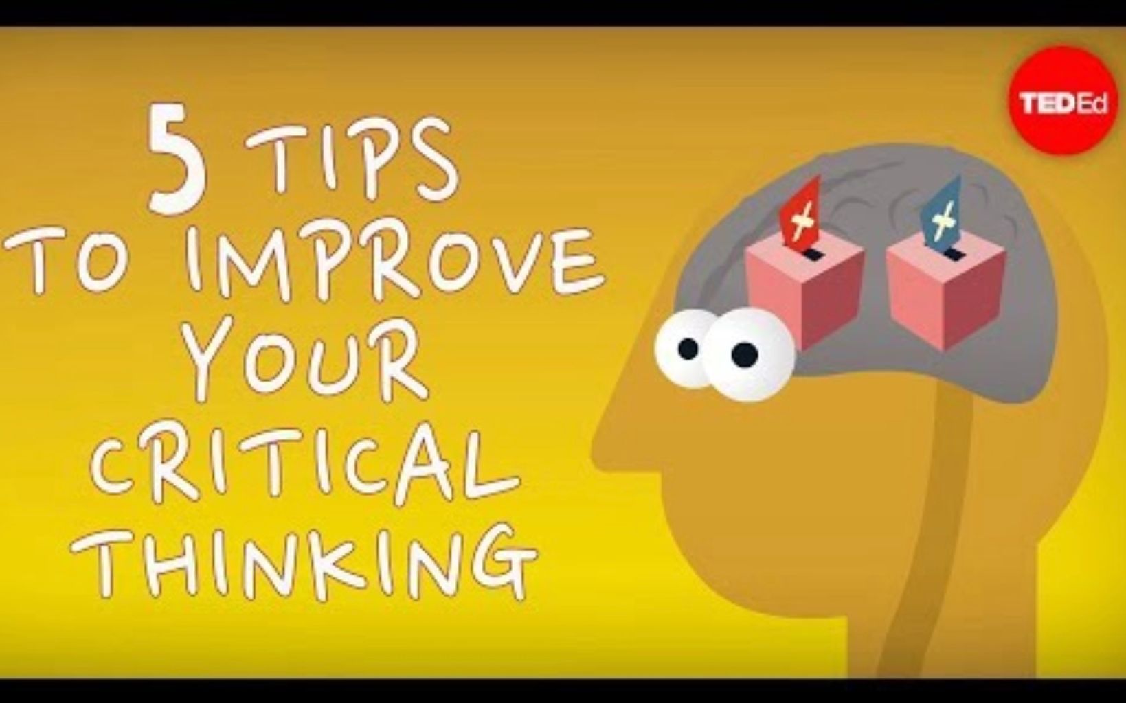 [图]【Ted-ED】五个技巧提高“明辨性思维”的能力 5 Tips To Your Critical Thinking