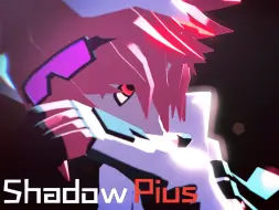 【凹凸世界MMD】<<-- 派厄斯 Shadow Shadow -->>