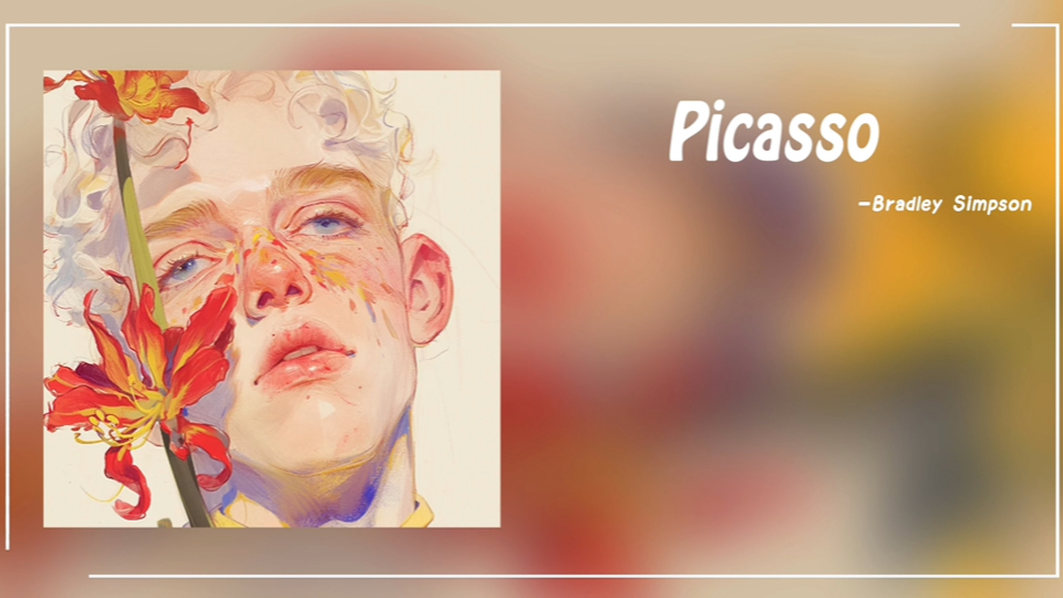 宝藏歌单|《Picasso》Bradley Simpson哔哩哔哩bilibili