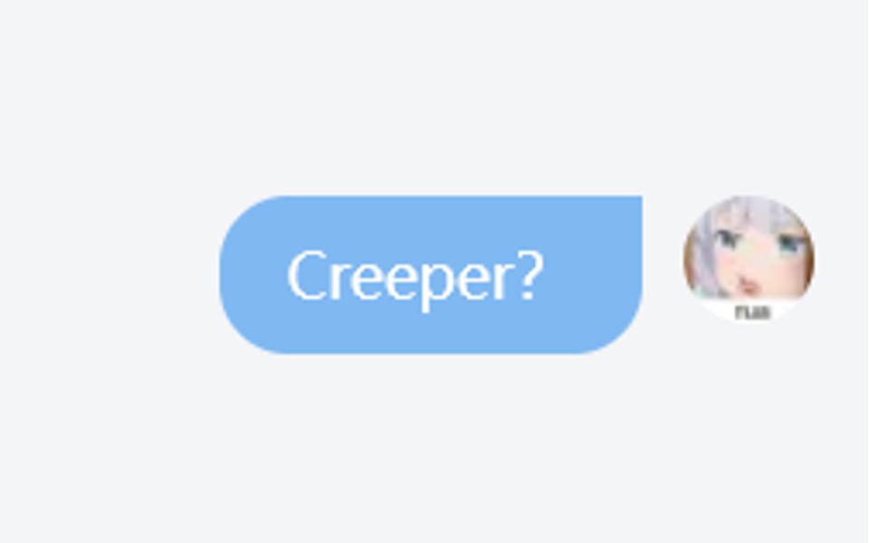 [图]当我把被关注回复设置成Creeper？