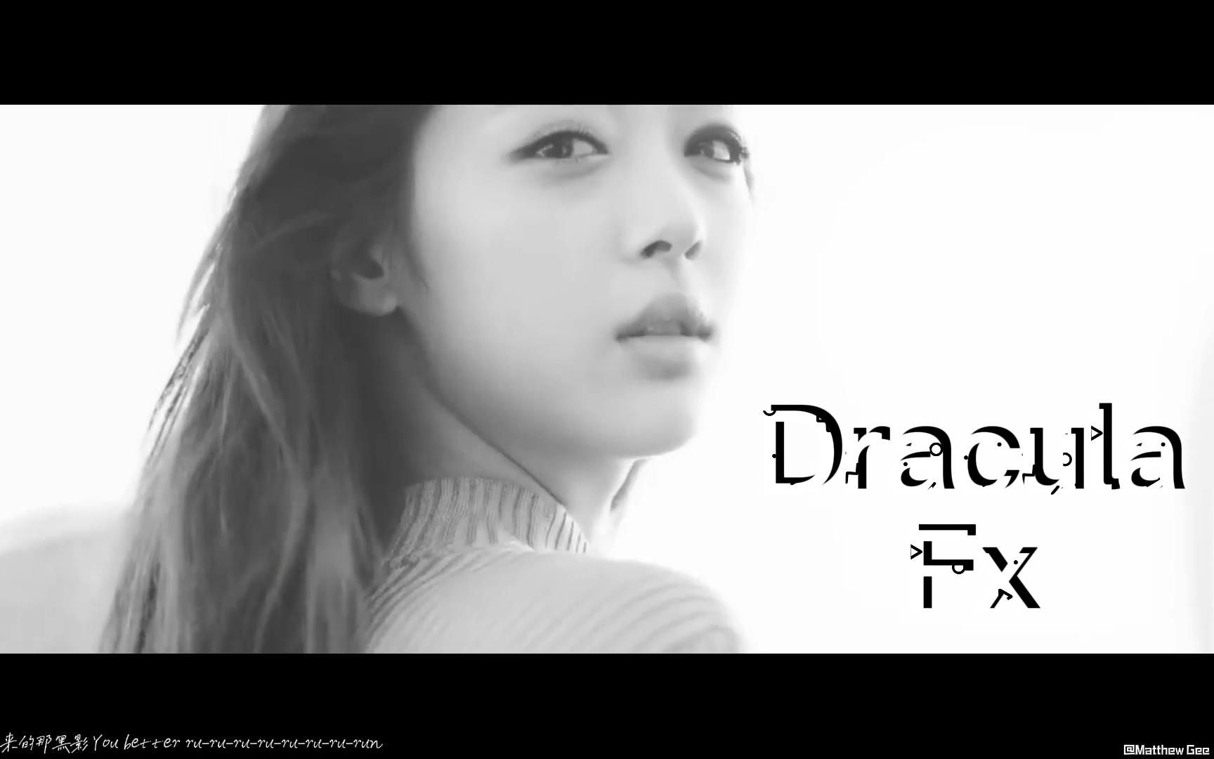 Fx《Dracula》[1080P]哔哩哔哩bilibili