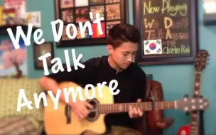 Video herunterladen: 【卧室歌手】【指弹吉他】We Don t Talk Anymore - Charlie Puth Ft. Selena Gomez - Andrew Foy