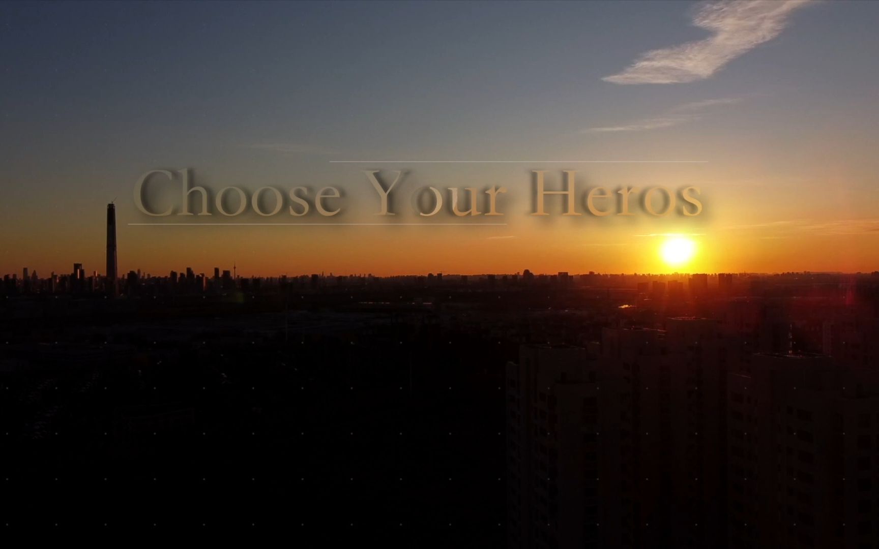 [图]Choose Your Heros （The Last Version）