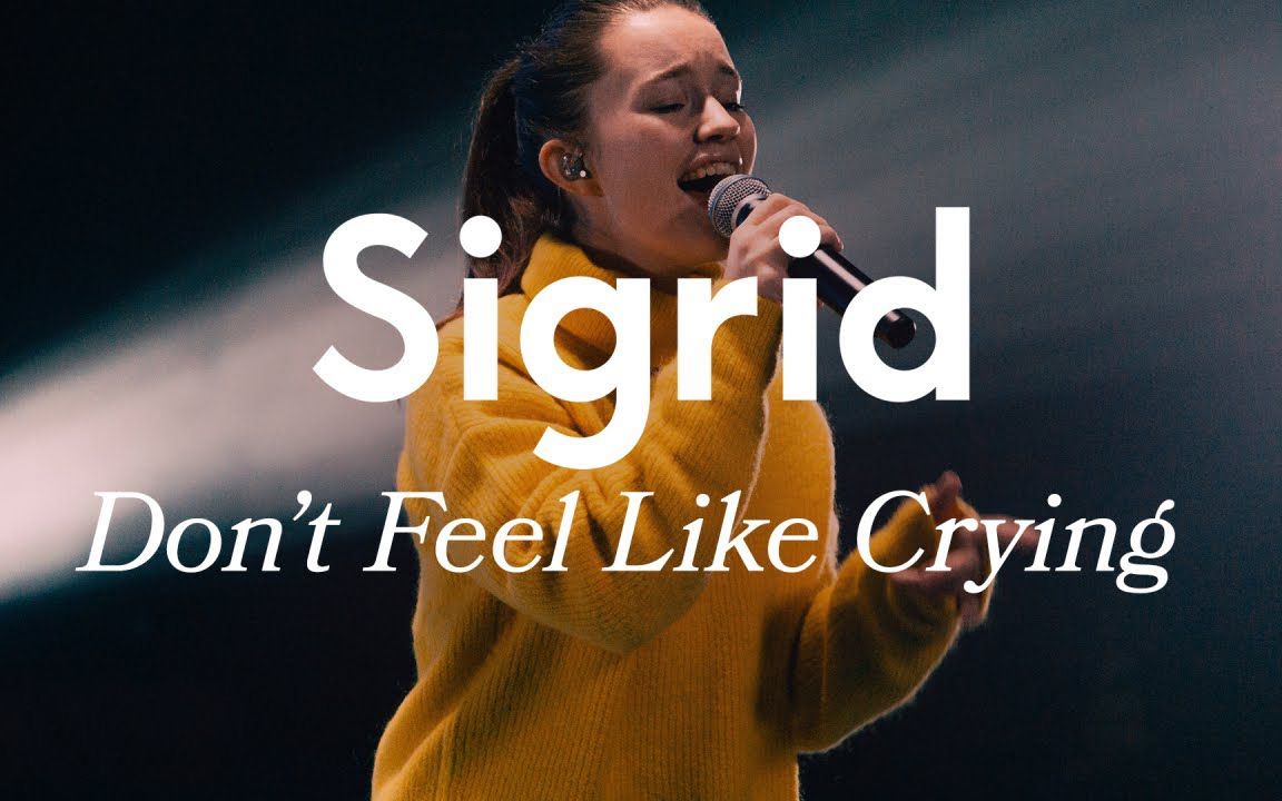 [图]【Sigrid】Don't Feel Like Crying (Live at Vevo LIFT)