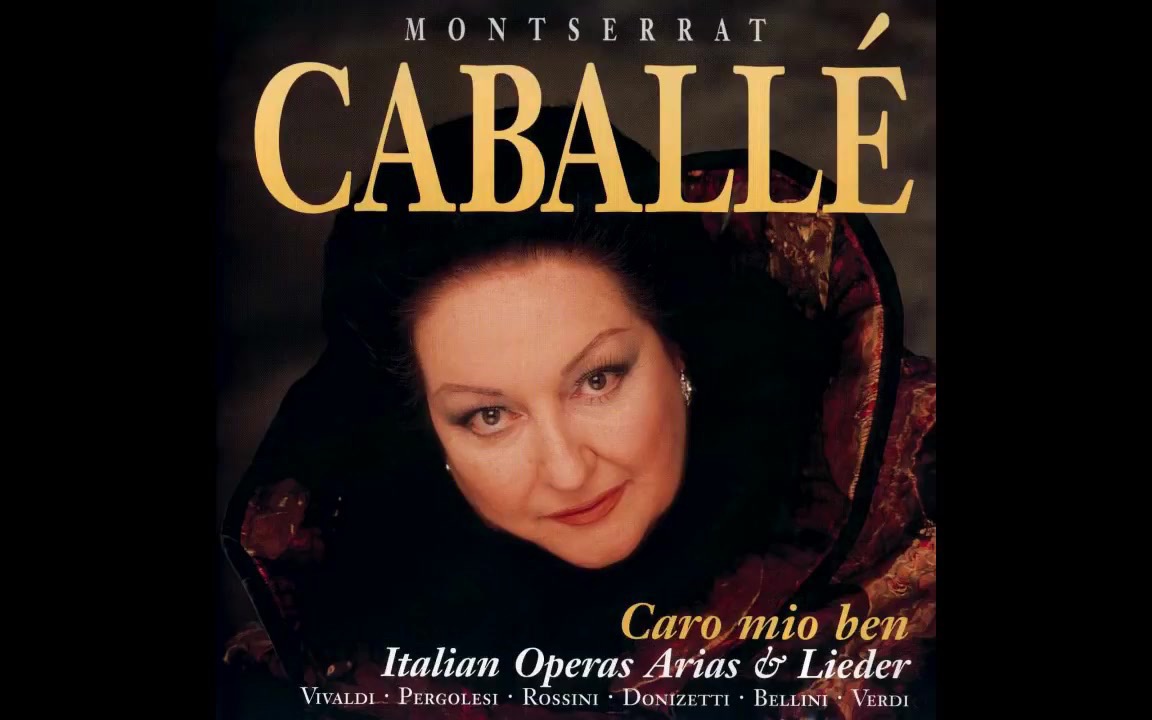 [图]Vaga luna che inargenti《游移的月亮》 - Montserrat Caballe