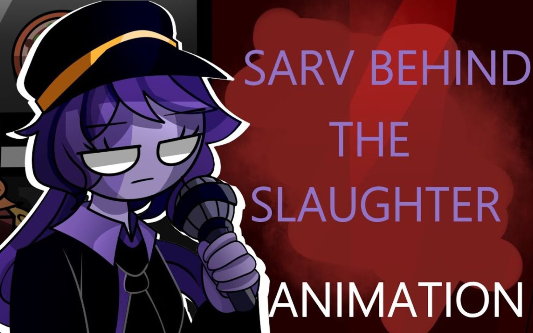 [fnaf/fnf] sarv是幕后黑手