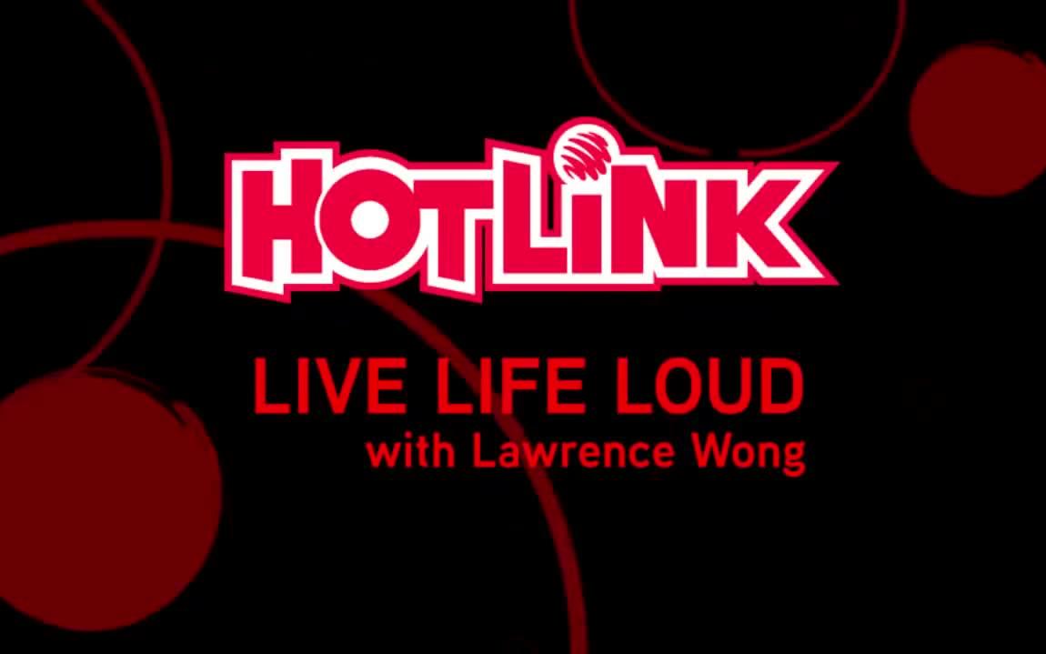 hotlinktvlivelifeloudwithactormodelsingerlawrencewong