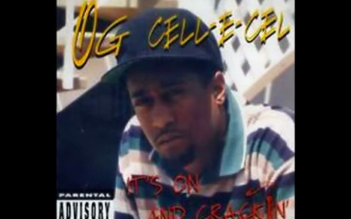 说唱经典OG Cell-E-Cel-It's On And Crackin (1996/Hip Hop/G-Funk
