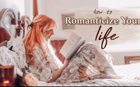 [图]【Darling Desi】How To Romanticize Your Life||Being Main Character of Your Life