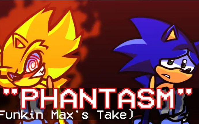 [图]"Phantasm" - (But Sonic and Fleetway have their own Vocals) - Funkin Max's Take