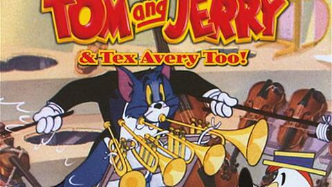 Tom and Jerry & Tex Avery Too!_哔哩哔哩_bilibili
