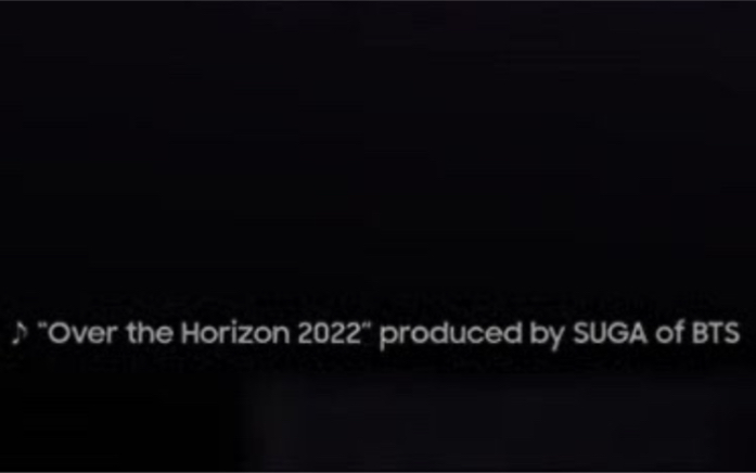 [图]【闵玧其SUGA】三星"Over The Horizon 2022" -produced by SUGA of BTS