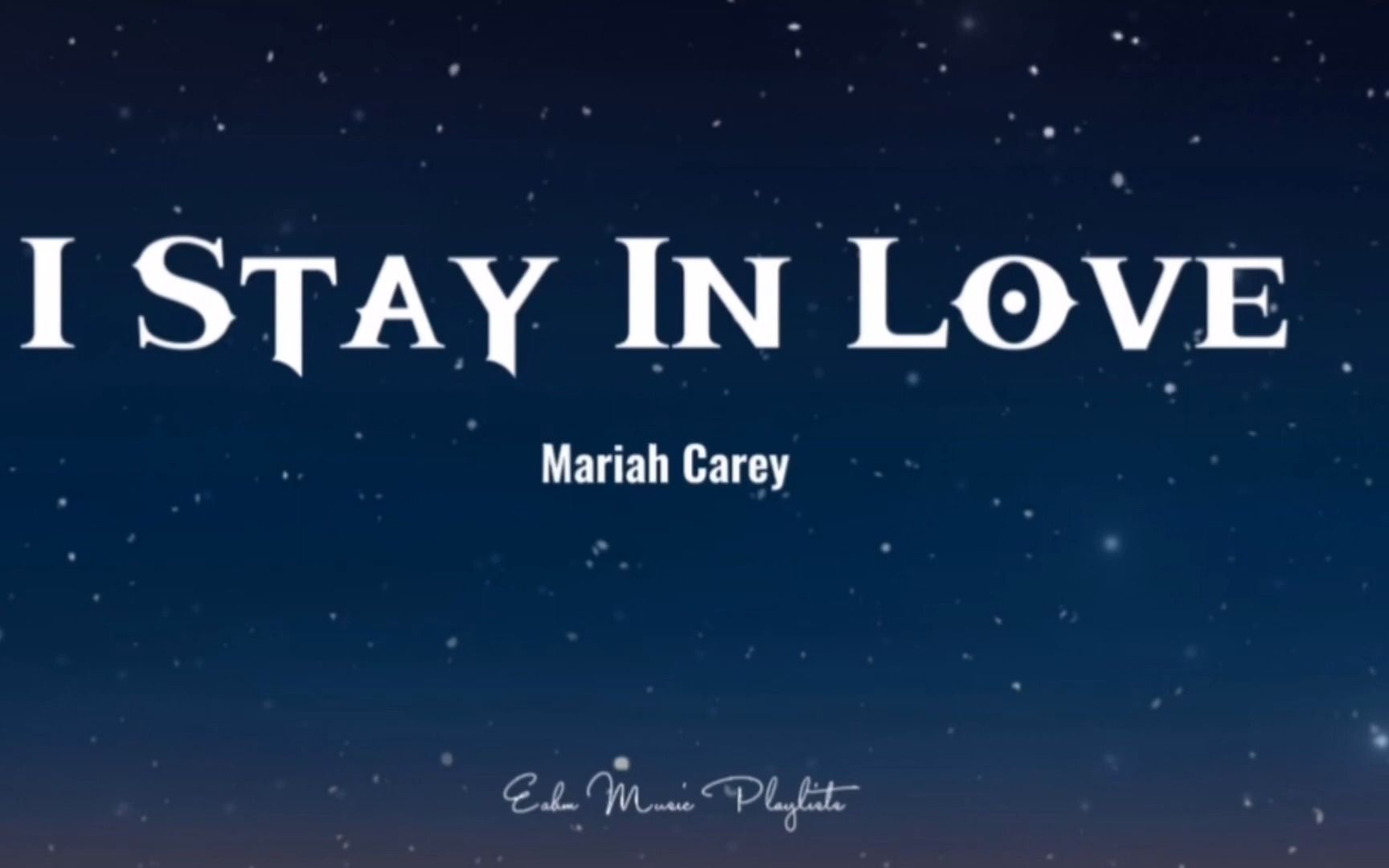 [图]I Stay In Love - Mariah Carey