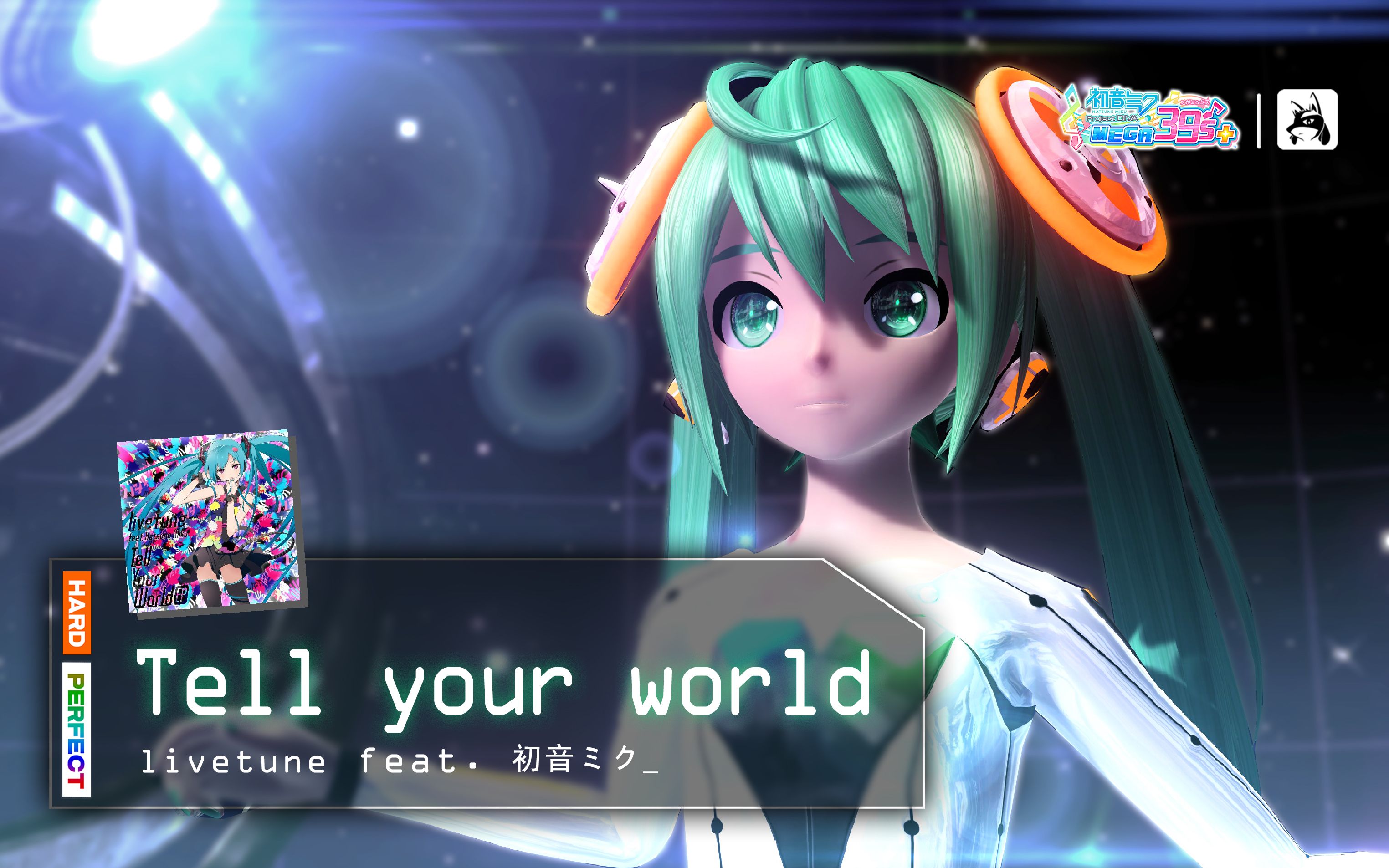 [图]【歌姬计划MEGA】Tell your world（HARD+Perfect）