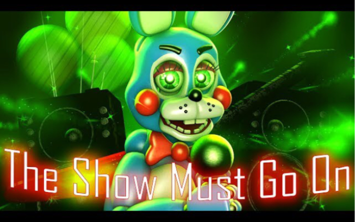 [FNAF SFM]这场表演必须进行下去(中文翻译)The show must go on哔哩哔哩bilibili