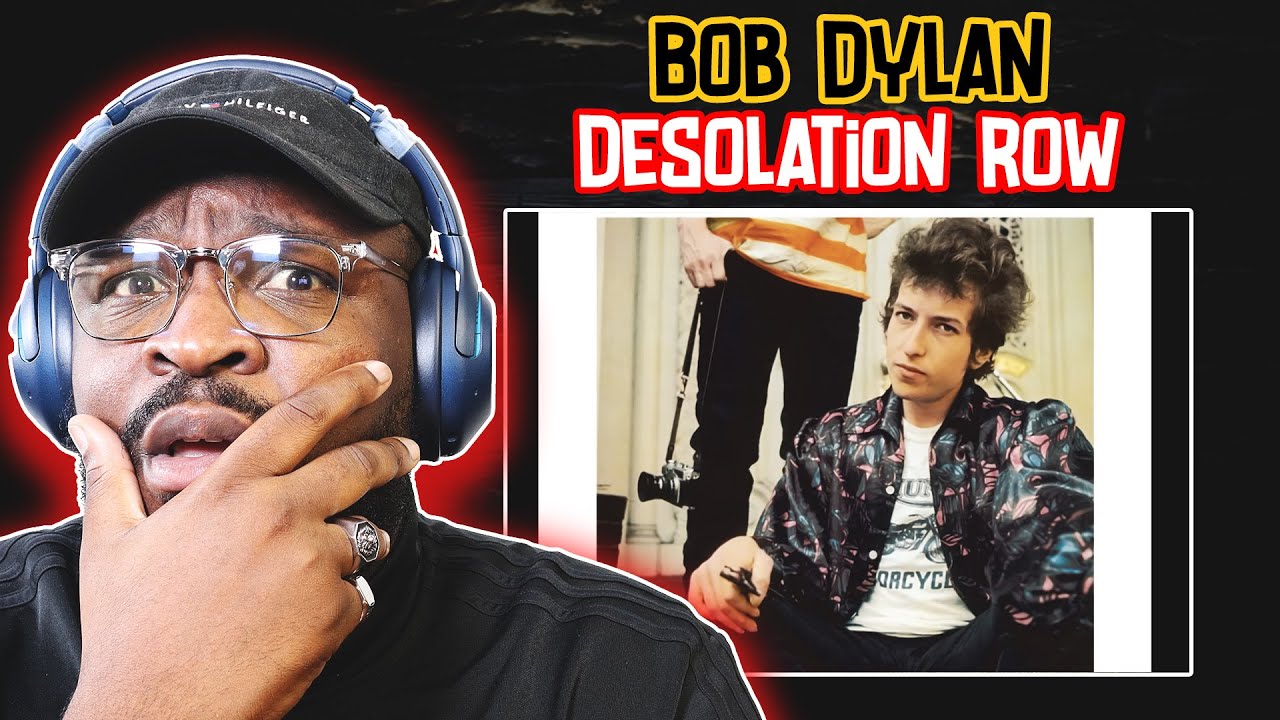bob dylan - desolation row | reaction/review_052628