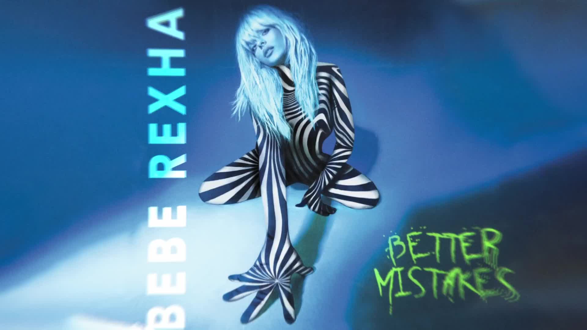 [图]【和訳】Bebe Rexha「Better Mistakes」【公式】