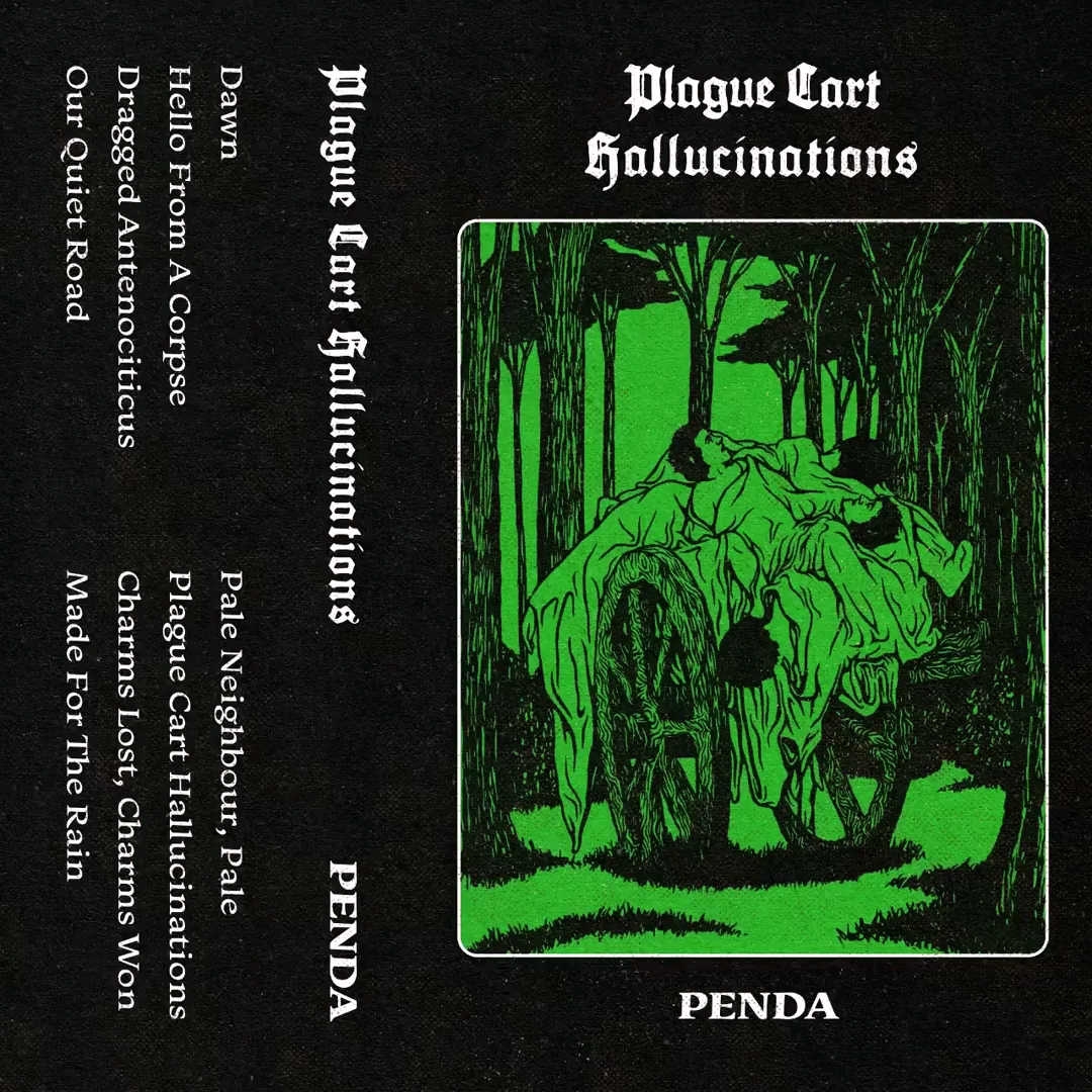 [图]在安静、泥泞的路上，去向不明 - 地牢合成器/迷幻/厄运 Plague Cart Hallucinations - PENDA