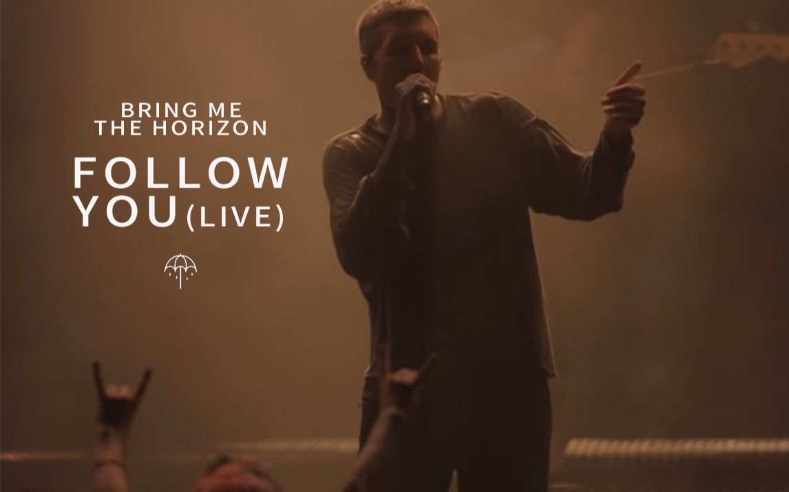 [图]【官方 Live】Bring Me The Horizon - Follow You