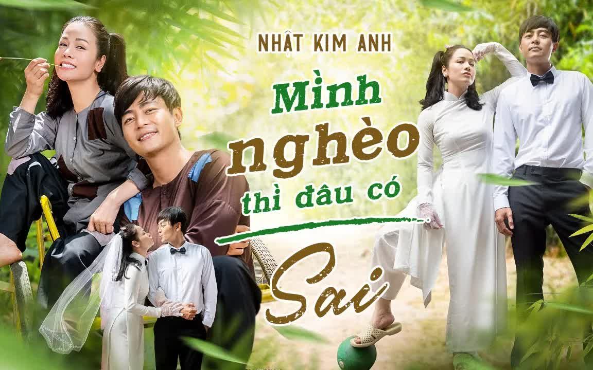 [图]【越南歌曲】MÌNH NGHÈO THÌ ĐÂU CÓ SAI - NHẬT KIM ANH | 咱们穷有啥错