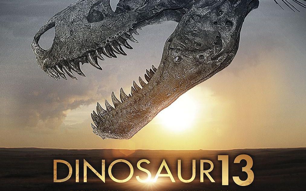 [图]【纪录片】恐龙十三号 Dinosaur 13 (2014).中文字幕