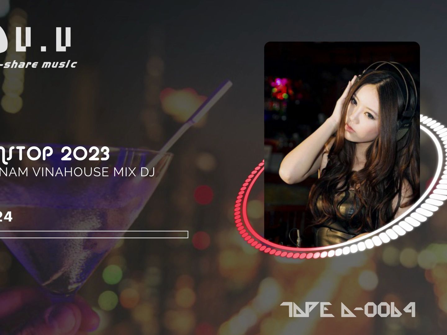 越南鼓舞曲dj-mix a064