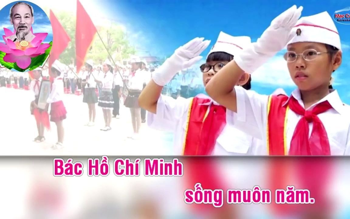 [图][越南歌曲伴奏]谁比少年儿童更热爱胡志明伯伯 Ai Yêu Bác Hồ Chí Minh Hơn Thiếu Niên Nhi Đồng