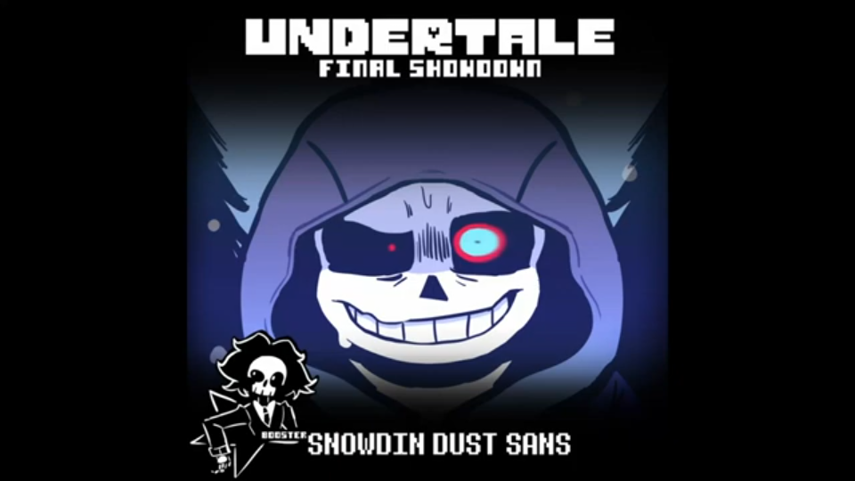 ufs雪镇dust(undertale final showdown)