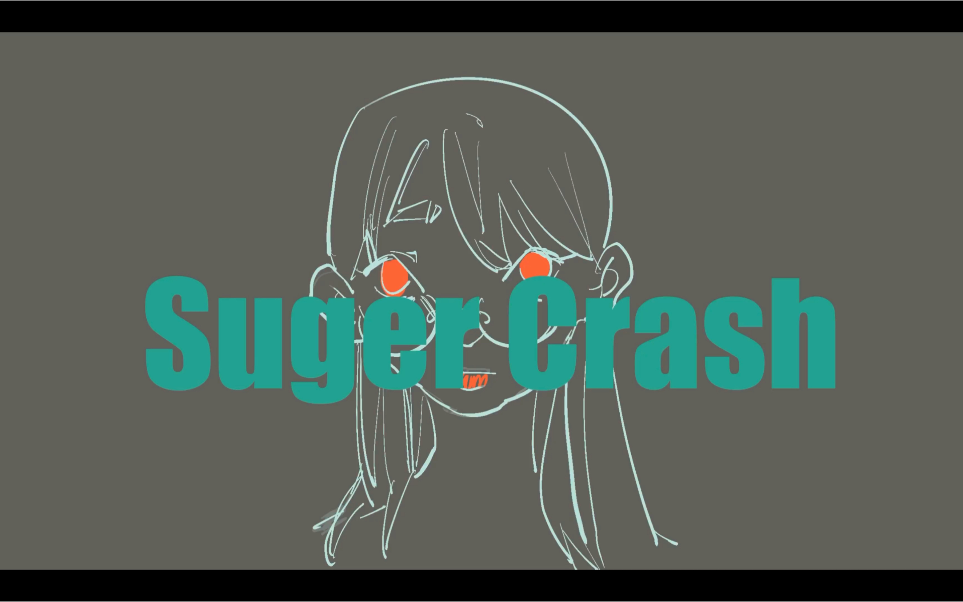 [图]SUGER CRASH（ 音乐视频/手书）