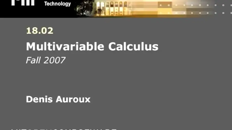 MIT公开课】多重变量微积分（中英字幕）_哔哩哔哩_bilibili