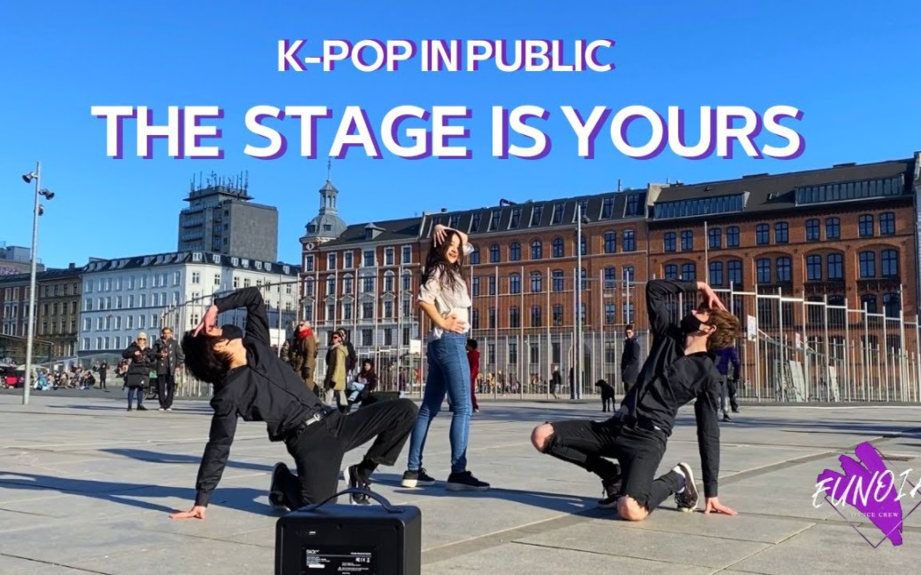 [图][KPOP IN PUBLIC] THE STAGE IS YOURS 2022 EUNOIA DANCE CREW丹麦舞团随舞街头翻跳