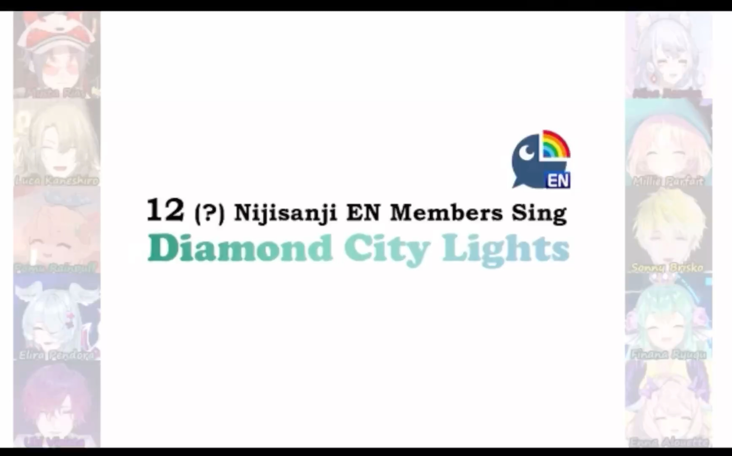 [图]【彩虹社EN 12人大合唱】《Diamond City Light》会员版