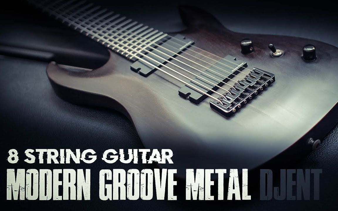 Modern Groove Metal Djent Mix by Alex Chichikailo哔哩哔哩bilibili