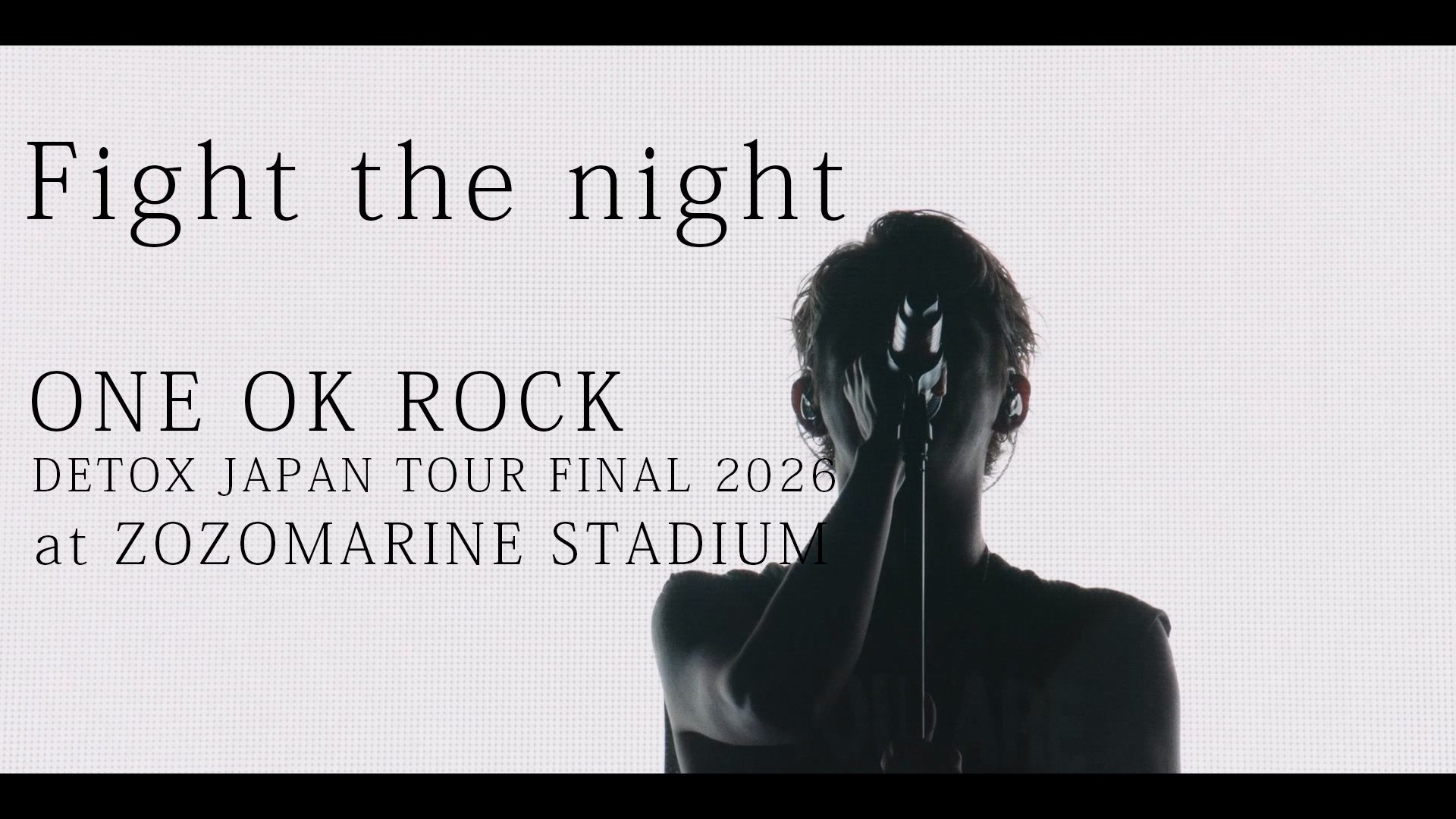 【??中字】雨雾弥漫中的神级开场 Fight the night - ONE OK ROCK 2026千叶ZOZO海洋体育场 DETOX终巡回