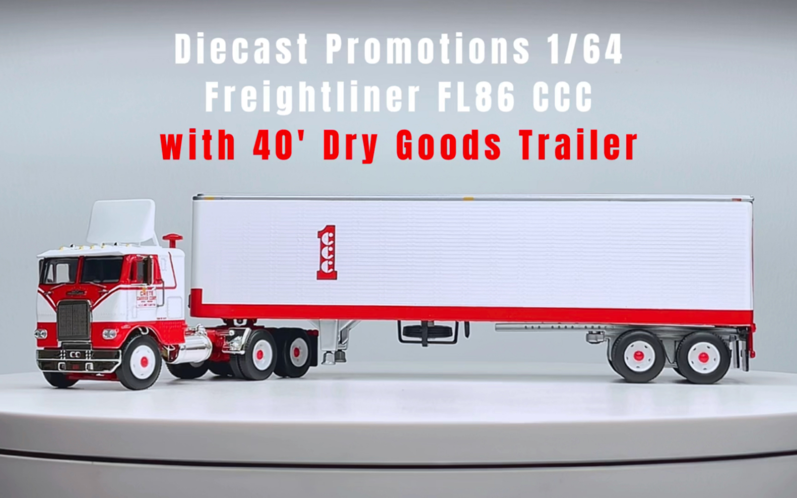 【1/64美式重卡】dcp 福莱纳fl86 配40英尺干箱挂 ccc公司