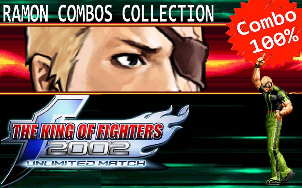 【kof2002um】【拳皇2002um】ramon / ラモン combos collection hd