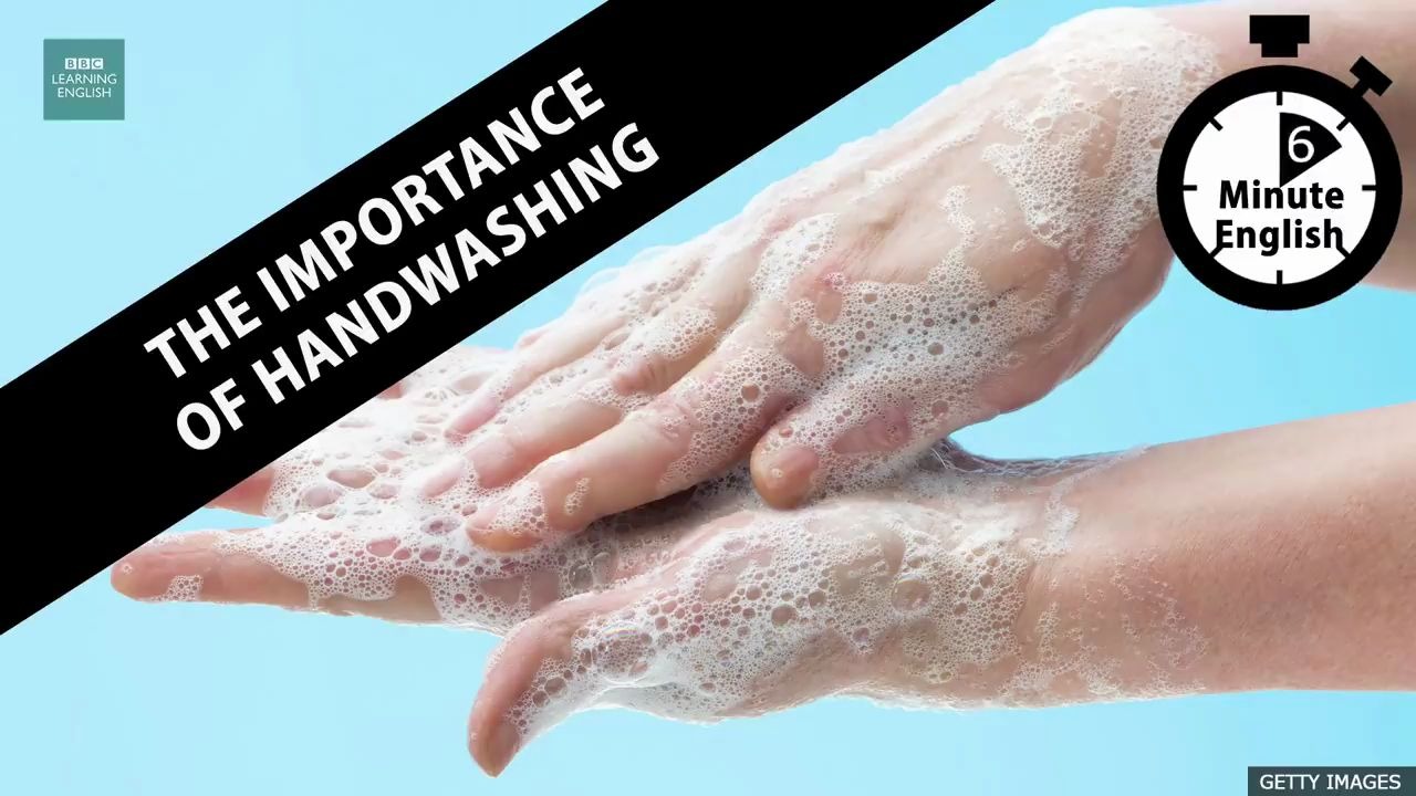 [图]【6 Minute English】The importance of handwashing（英文字幕）