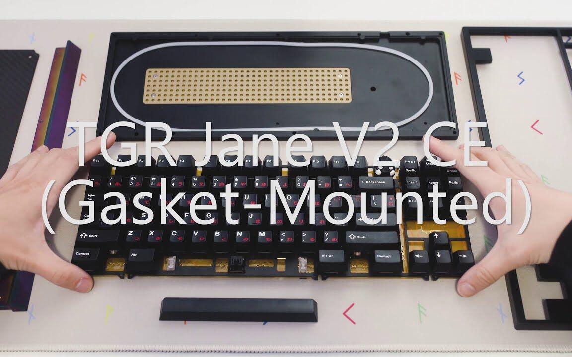 油管】TGR Jane V2 CE: 组装& 打字音(Gasket结构安装; Cherry MX