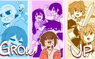 Download Video: 【Undertale/Omori/原神/meme】Grow Up（Ichika）