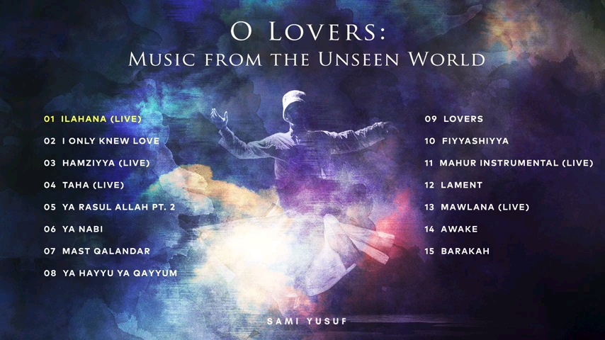 Sami Yusuf新专辑'O Lovers:Music From The Unseen World'(《啊,恋人们:来自不可见世界的乐声》)哔哩哔哩bilibili