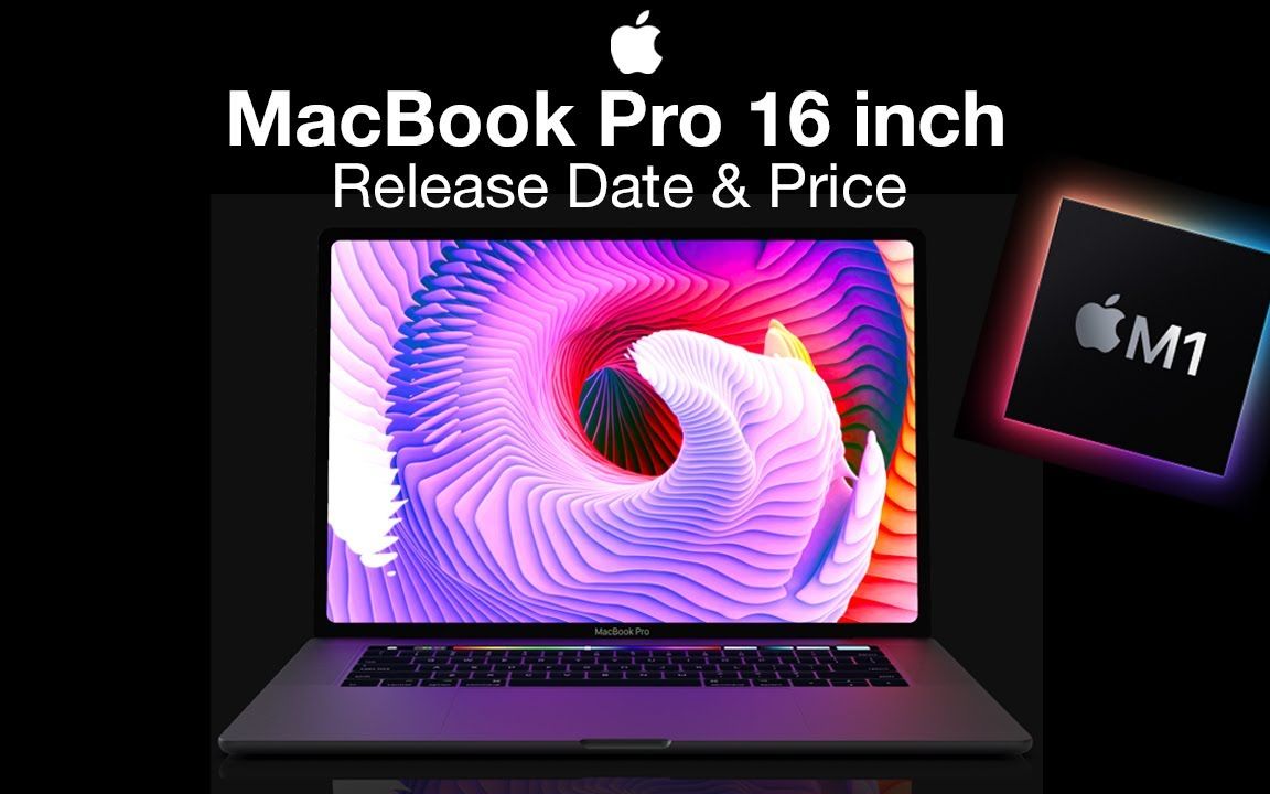 【Ad】油管数码大神【苹果MacBook Pro 16英寸发布日期和价格  M1 16英寸MacBook Pro是INCRE.】哔哩哔哩bilibili