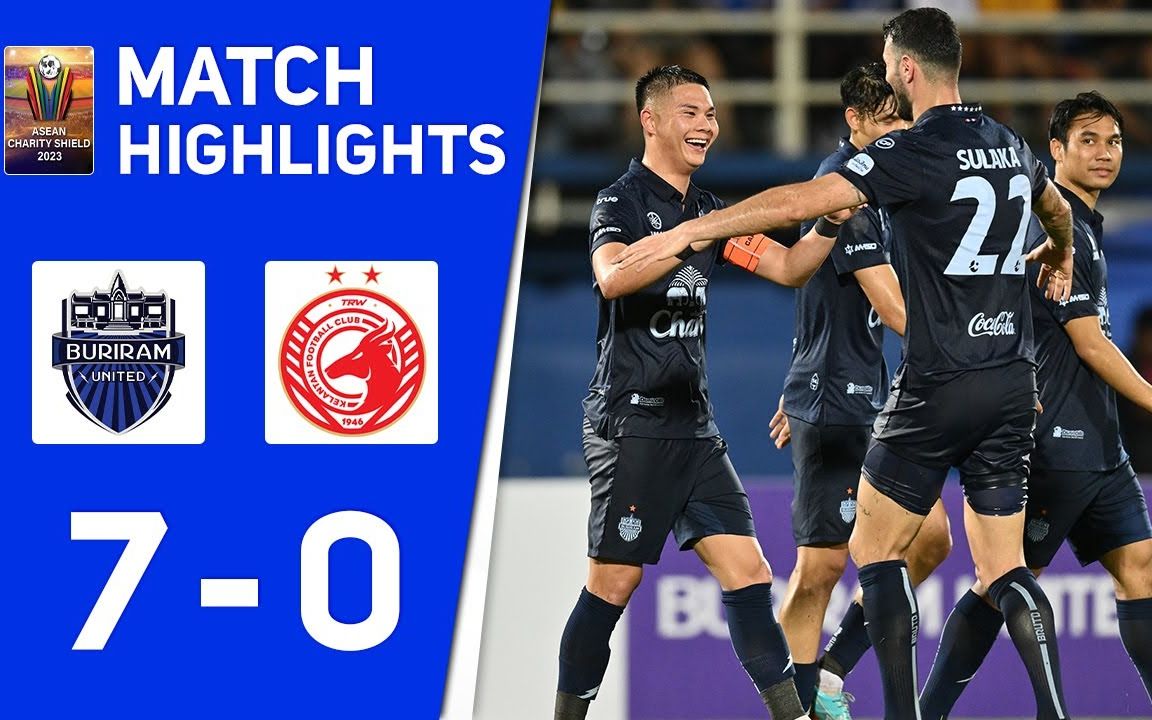 武裡南聯 vs 吉蘭丹 7-0 ,東盟慈善之盾 2023