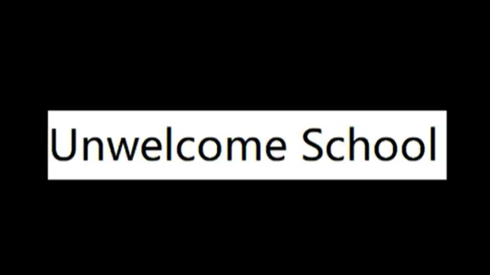 unwelcome school