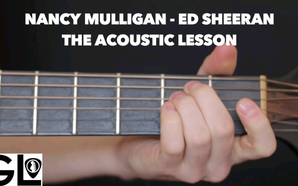 [图]搬运 Nancy Mulligan - Ed Sheeran_ Acoustic Guitar Lesson