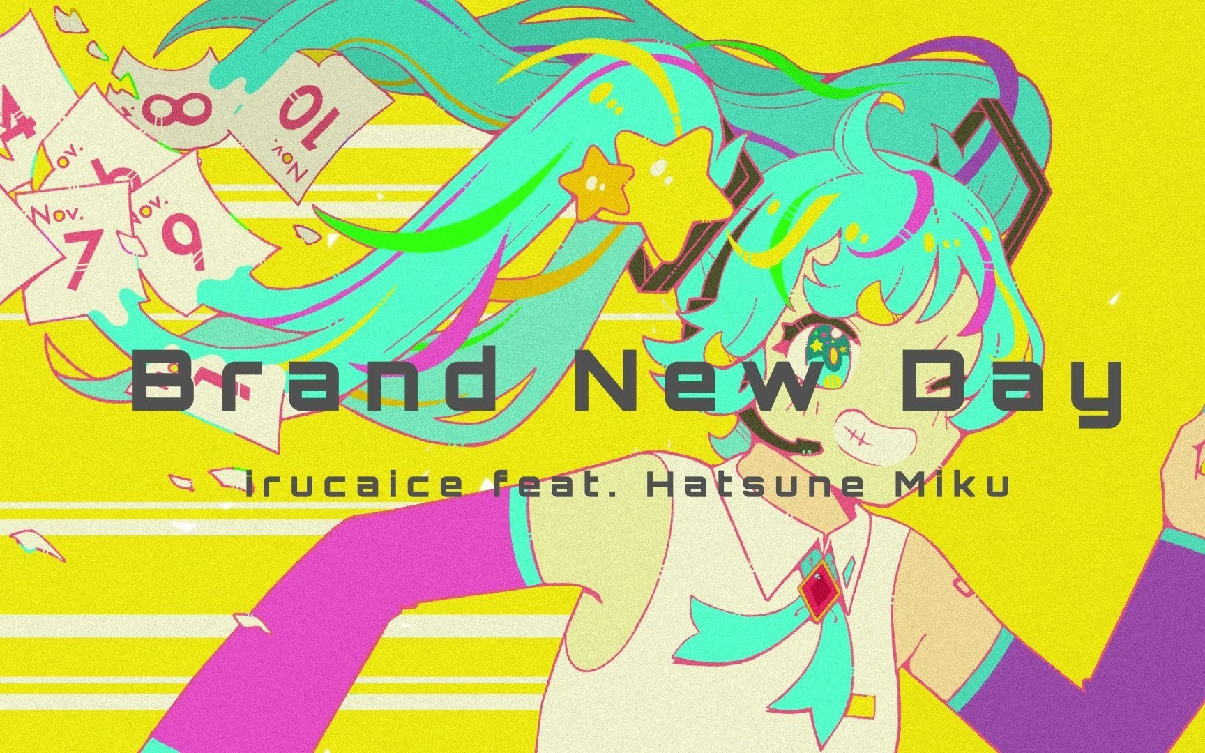 [图]Brand New Day / irucaice feat. Hatsune Miku