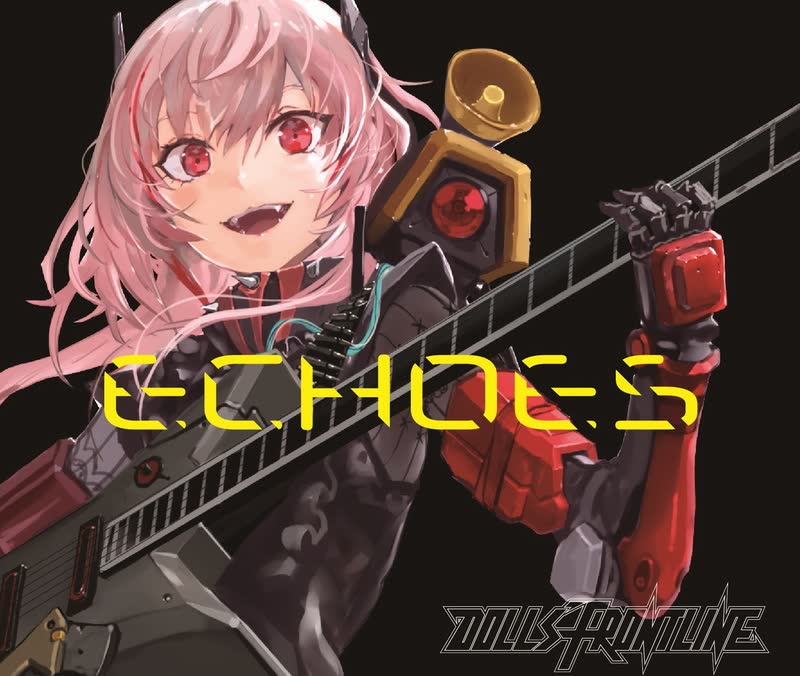 『少女前线』角色歌专辑「ECHOES」野中蓝、福原绫香、和气あず未、沼仓爱美、藤田茜、田村ゆかり、爱美、小堀幸、加藤英美里、岭内ともみ、上间...