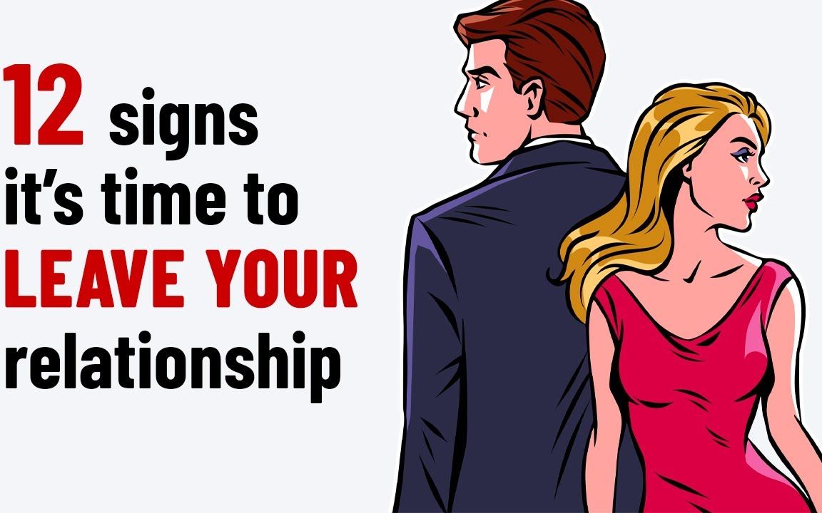 【英文字幕】12 Signs It's Time To End a Relationship 有这十二个迹象,表明该分手了哔哩哔哩bilibili