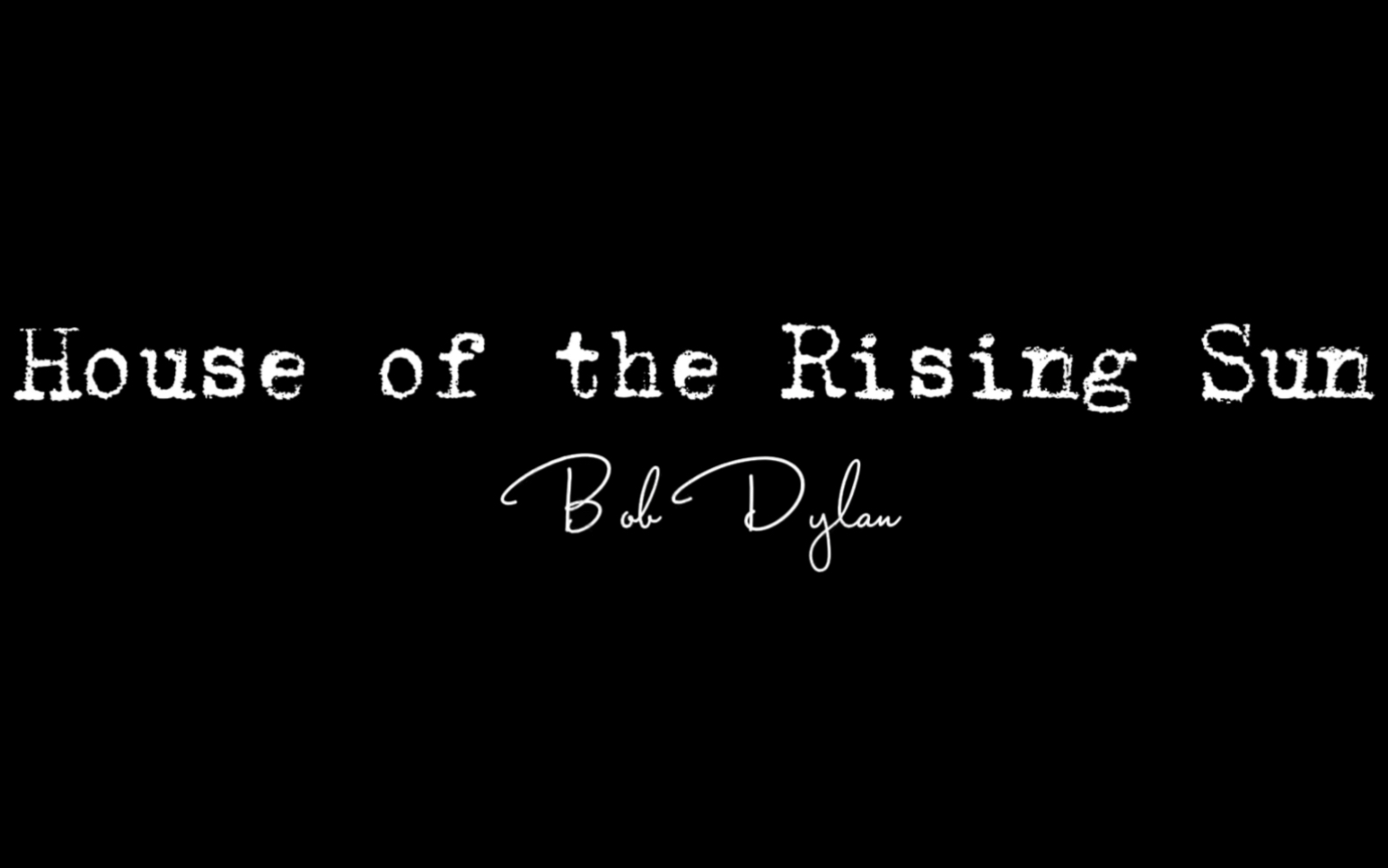 [图]还是很喜欢美国佬这些逼叨叨的叙事民谣的 《House of the Rising Sun》 COVER Bob Dylan