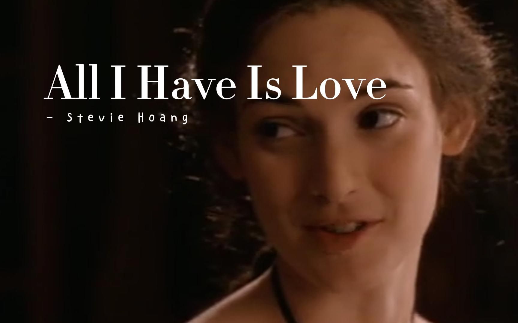 [图]多希望我可以给你一切美好事物《All I Have Is Love》Stevie Hoang